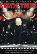 Michael Flatley's Celtic Tiger , Michael Flatley