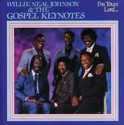 I'm Yours Lord , Willie Neal Johnson