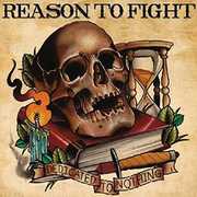 Dedicated to Nothing , Reason To Fight