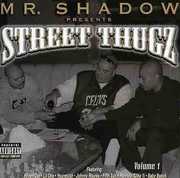Mr. Shadow Presents Street Thugz [Explicit Content] , Mr. Shadow
