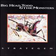 Strategem , Big Head Todd & the Monsters