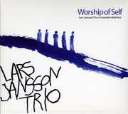 Worship of Self , Lars Jansson Trio