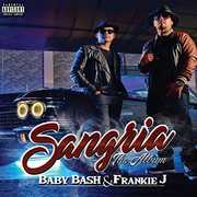 Sangria [Explicit Content] , Baby Bash