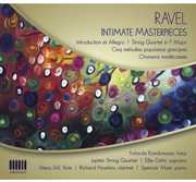 Intimate Masterpieces , Jupiter String Quartet