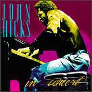 In Concert , John Hicks
