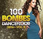 100 Dancefloor Bombs 2016 Vol 2 /  Various [Import] , Various Artists