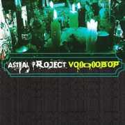 Voodoo Bop , Astral Project