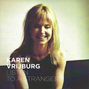 Listen To a Stranger , Karen Vrijburg
