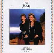 Love Can Build a Bridge , The Judds