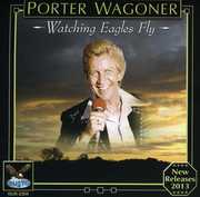Watching Eagles Fly , Porter Wagoner