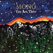 You Are There , Mono