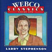 Webco Classics 5 , Larry Stephenson