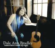 Somewhere South of Crazy , Dale Ann Bradley