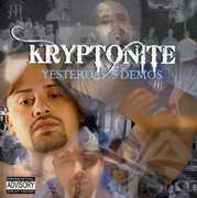 Yesterday's Demos , Kryptonite