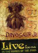 Bug Live at 9:30 Club: In the Hands of the Fans , Dinosaur Jr.