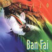 Bfan Fai , Gillo