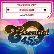 Respect Me Baby / a Hard Road , Shakey Jake