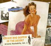 Rockin and Boppin: In The Desert, Vol. 2 , Various Artists