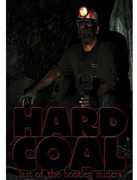 Hard Coal: Last of the Bootlegminers 