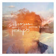 Better Nature , Silversun Pickups