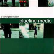 A Working Title in Green , Blueline Medic