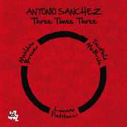 Three Times Three , Antonio Sanchez