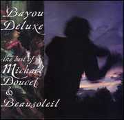Bayou Deluxe: Best of , Michael Doucet