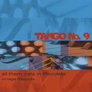 All Them Cats in Ricoleta: Vintage Piazzolla , Astor Piazzolla