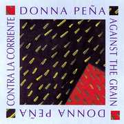 Against the Grain (Contra La Corriente) , Donna Pena