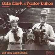 Old Time Cajun Music , Clark & Duhon