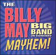 In Concert: Mayhem! , Billy May