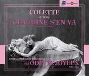 Claudine S'en Va: Colette and Willy , Odette Joyeux