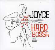 Hard Bossa , Joyce