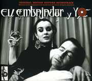 El Embajador Y Yo (Original Motion Picture Soundtrack) , Various Artists