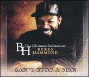 Can't Stop A Man: The Best Of , Beres Hammond