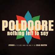 Nothing Left to Say , Poldoore