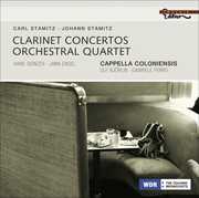 Clarinet Concertos /  Orchestral Quartet , Cappella Coloniensis