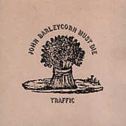 John Barleycorn Must Die , Traffic