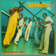 Waiting On You (bonus Tracks Edition) , Brick