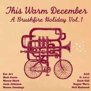 This Warm December: Brushfire Holiday's 1 /  Various , Various Artists