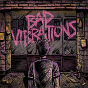 Bad Vibrations , A Day to Remember