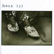 Risin Outlaw , Hank Williams III