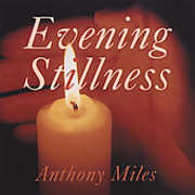 Evening Stillness , Anthony Miles