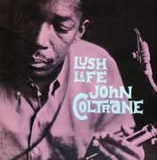Lush Life [Import] , John Coltrane