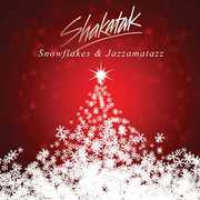 Snowflakes & Jazzamatazz: Christmas Album , Shakatak