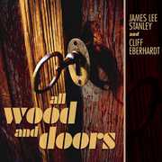 All Wood and Doors , James Lee Stanley
