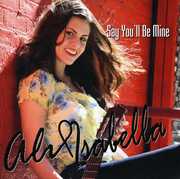 Say You'll Be Mine , Ali Isabella