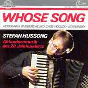 Whose Song /  Accordian Music 20th C , Stefan Hussong