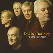 Flame of Fire , Brass Monkey