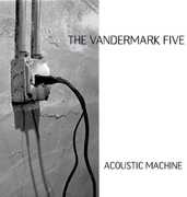 Acoustic Machine , The Vandermark 5